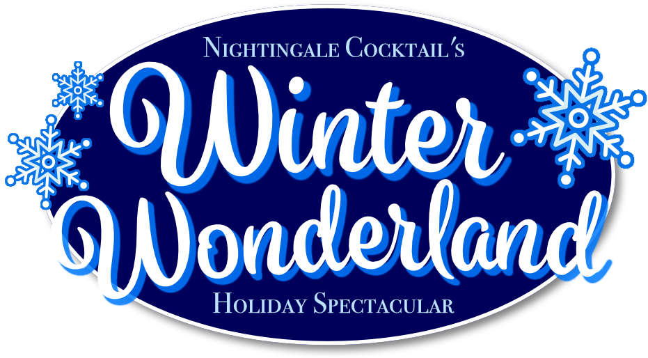 Nightingale Cocktail’s Winter Wonderland Holiday Spectacular